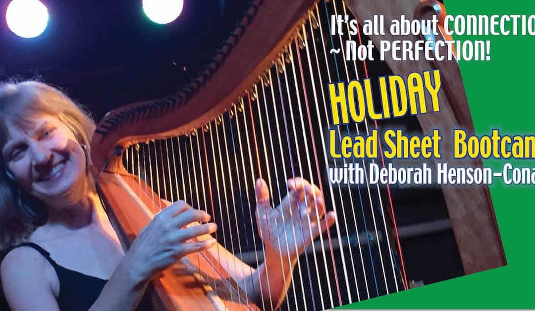 10 Reasons “HOLIDAY Lead Sheet Bootcamp” ROCKS! (For Harp Players)