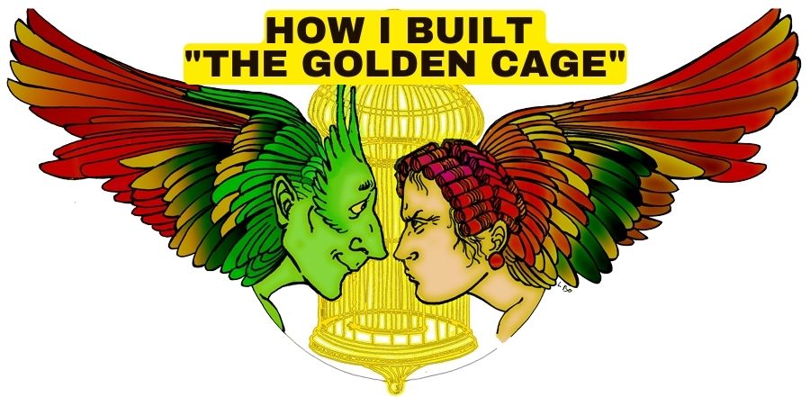 How I Built “The Golden Cage”