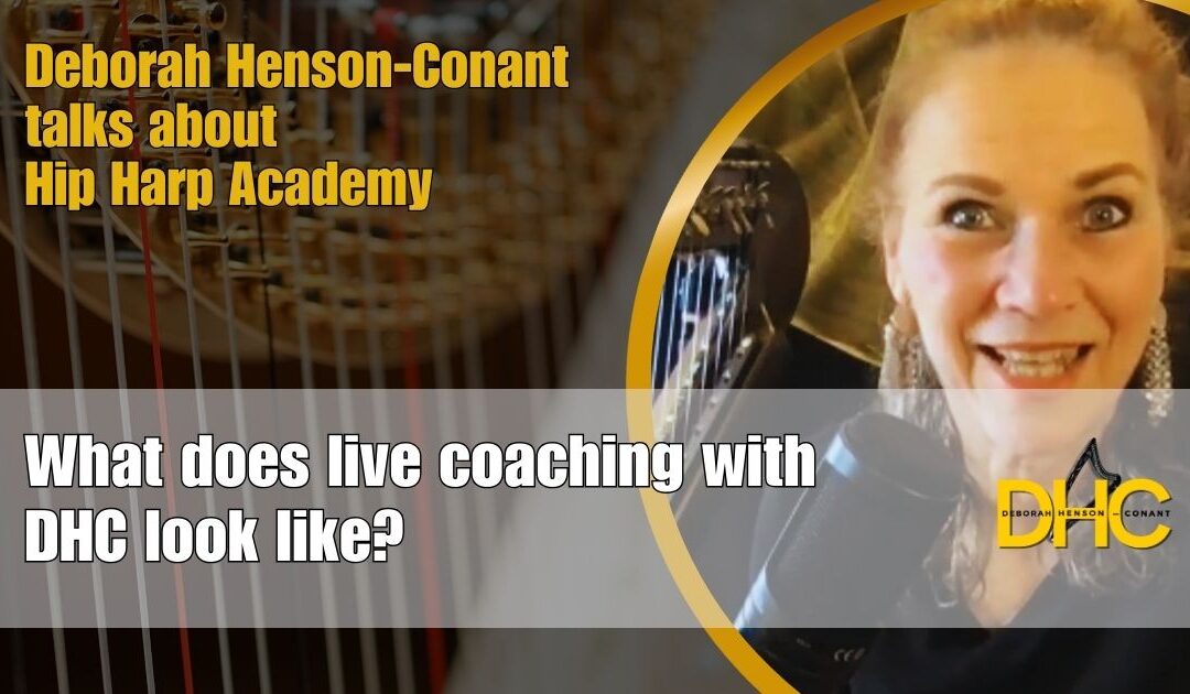 What Does Live Coaching with Deborah Henson-Conant Look Like?